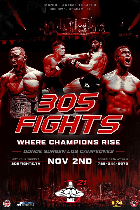 305 FIGHTS #21 Manuel Artime Theater