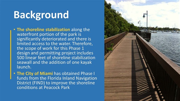 Peacock Park Community Meeting Presentation. Slide 2 - Background Information About the Project Shoreline
