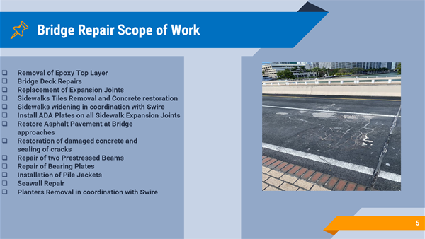 Brickell Key Bridge Community Meeting Presentation. Slide 5- Scope of Work