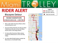 Many roads within Downtown Miami will be closed during the event. • During the Miami Marathon the Biscayne Blvd Trolley Route will only run from the Adrian Arscht Center to the Design District. • For trips within Downtown Miami, please consider the Metromover or the Coral Way Trollev. • For Trips within Brickell, please consider the Metromover or the Brickell Trolley.